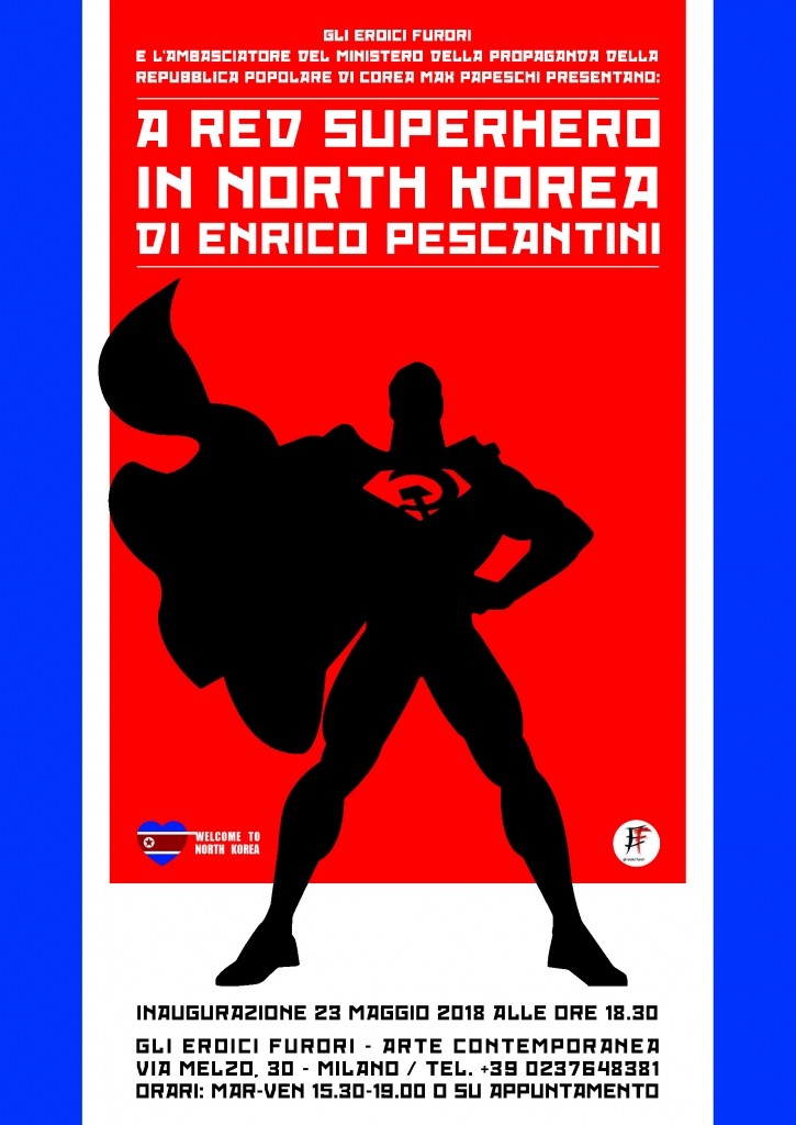 A Red Superhero in North Korea Enrico Pescantini INVITO